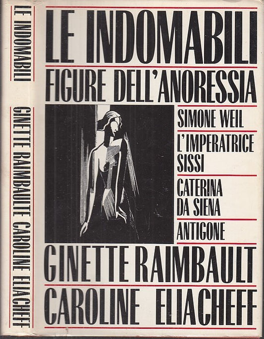 LS- LE INDOMABILI FIGURE DELL'ANORESSIA - RAIMBAULT - CDE --- 1989 - CS - XFS33