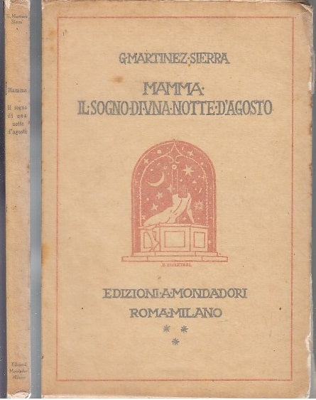 LN- MAMMA IL SOGNO DI UNA NOTTE D'AGOSTO - SIERRA - MONDADORI--- 1925- B- YFS661