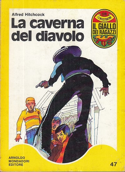 LG- IL GIALLO DEI RAGAZZI N.47 CAVERNA DEL DIAVOLO - HITCHCOCK ---- 1972- B- YFS