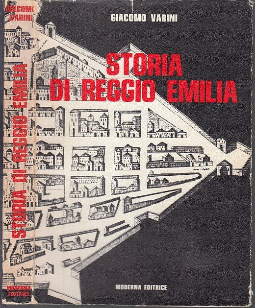 LS- STORIA DI REGGIO EMILIA - GIACOMO VARINI - MODERNA --- 1968- B- YFS662