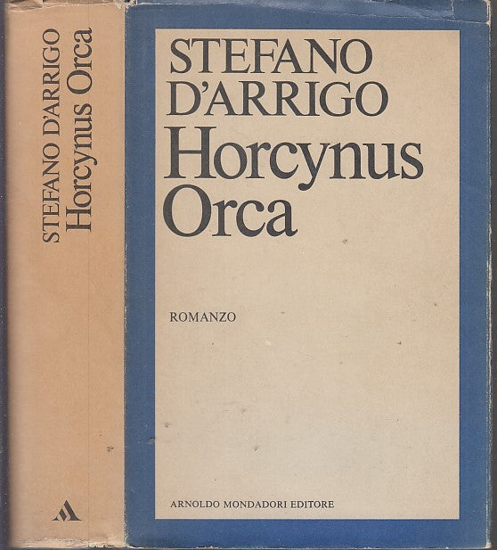 LN- HORCYNUS ORCA - STEFANO D'ARRIGO - MONDADORI --- 1° Ed. 1973 - CS - YFS665
