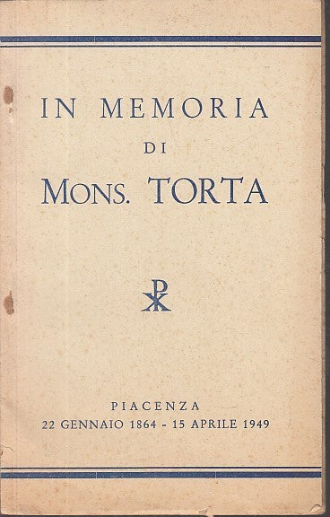 LD- IN MEMORIA DI MONS. TORTA PIACENZA 1864/1949 ----- 1950 - B - YFS632