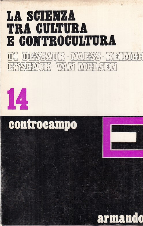 LZ- LA SCIENZA CULTURA CONTROCULTURA- DESSAUR NAESS- ARMANDO--- 1977- B- ZFF273