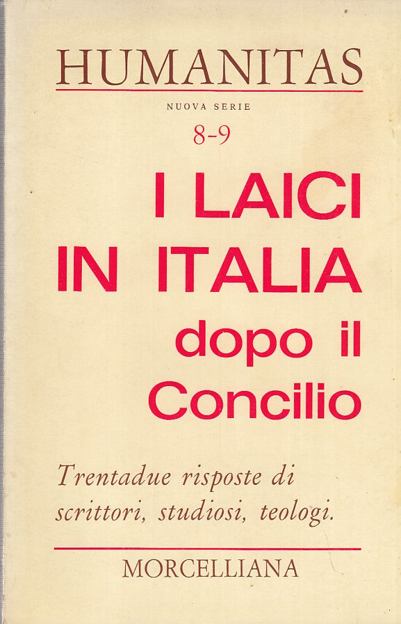 LR- HUMANITAS N.8 9 I LAICI IN ITALIA CONCILIO-- MORCELLIANA--- 1967- B- ZFF457