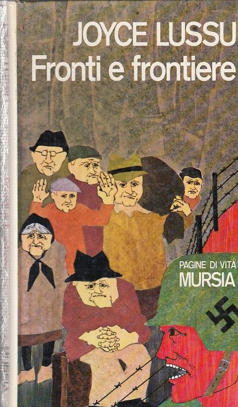 LZ- FRONTI E FRONTIERE- JOYCE LUSSU- MURSIA--- 1971- C- ZFF416