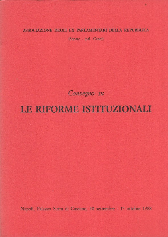 LZ- LE RIFORME ISTITUZIONALI- EX PARLAMENTARI- ROMA GER--- 1988- B- ZFF457
