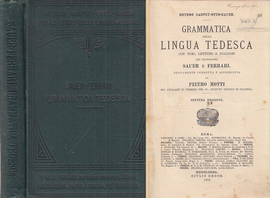 LZ- GRAMMATICA LINGUA TEDSCA- SAUER FERRARI- GROOS HEIDELBERG--- 1906- C- ZFF416