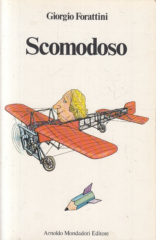 SCOMODO - GIORGIO FORATTINI - MONDADORI -- 1a ED. - 1983 - B - ZFS485