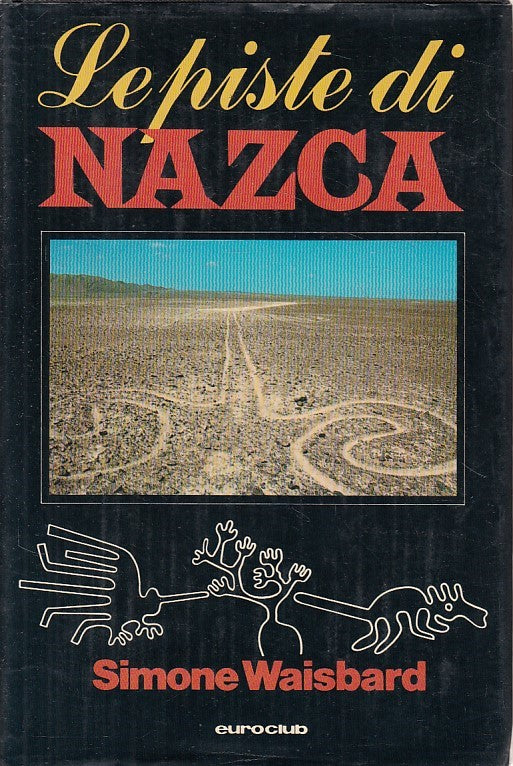 LS- LE PISTE DI NAZCA - SIMONE WAISBARD - EUROCLUB --- 1979 - CS - ZFS485