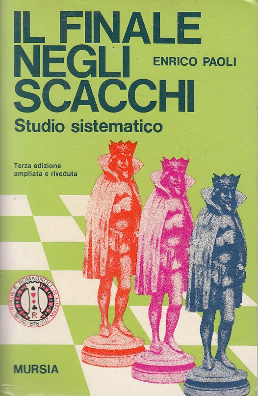 LZ- IL FINALE NEGLI SCACCHI STUDIO SISTEMATICO- PAOLI- MURSIA--- 1974- B- YFS162