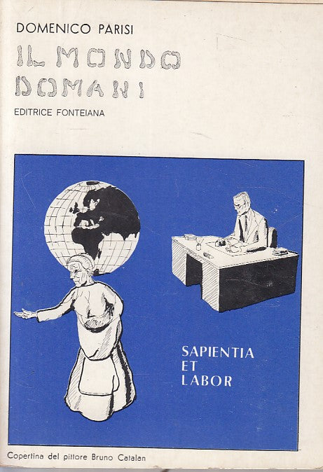 LS- IL MONDO DOMANI - DOMENICO PARISI - FONTEIANA --- 1977 - B - ZFS251