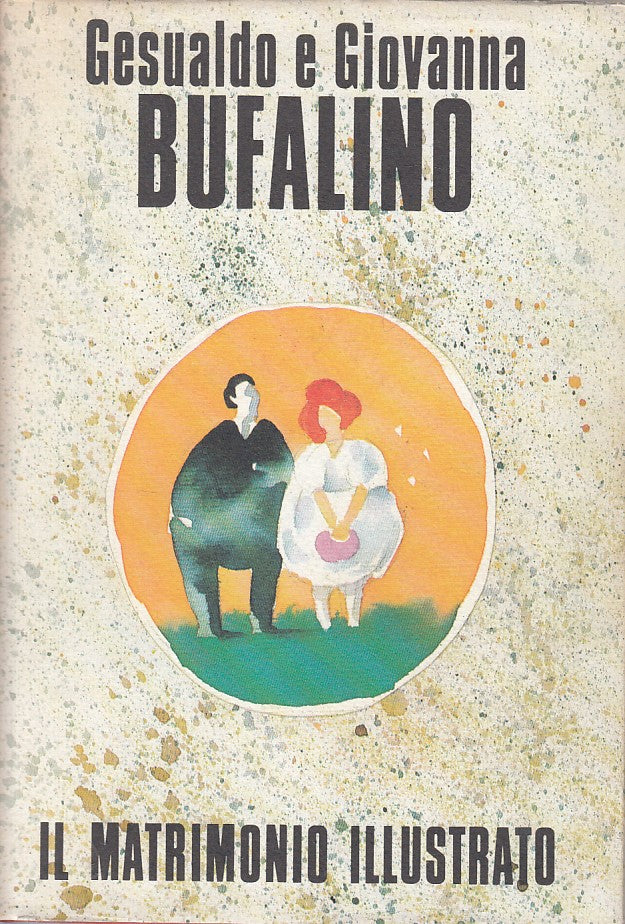 LN- IL MATRIMONIO ILLUSTRATO - BUFALINO - CDE --- 1989 - CS - ZFS124