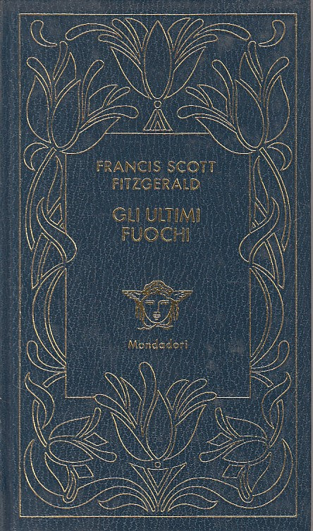 LN- GLI ULTIMI FUOCHI- FITZGERALD- MONDADORI- MEDUSA- 1a ED. - 1980 - C - ZFS124