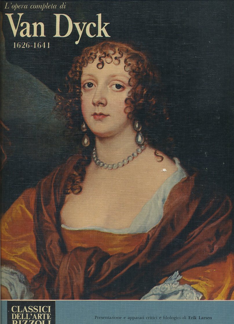 LT- CLASSICI DELL'ARTE N.103 L'OPERA DI VAN DYCK -- RIZZOLI--- 1980- C- YFS638