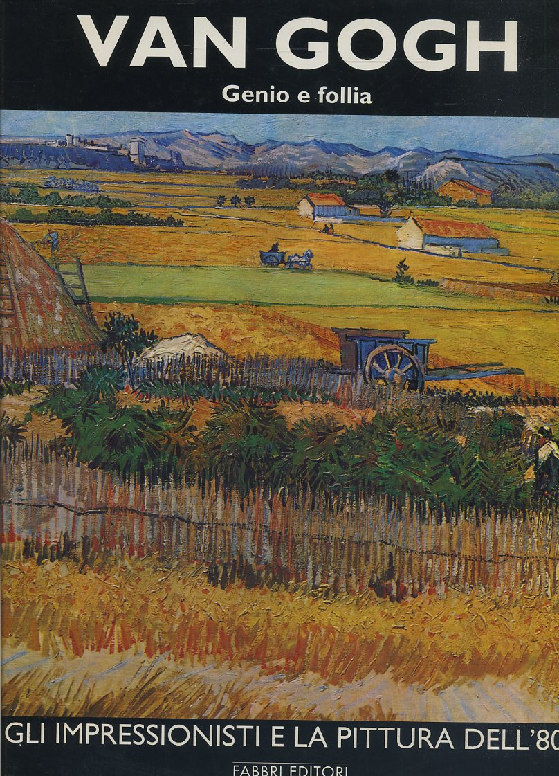 LT- GLI IMPRESSIONISTI LA PITTURA DELL'800 VAN GOGH 1-- FABBRI--- 1995- C-YFS638