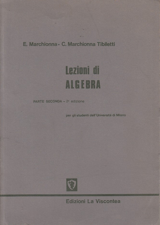 LZ- LEZIONI DI ALGEBRA VOL.2 - MARCHIONNA - VISCONTEA --- 1981 - B - ZFS419