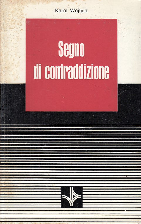 LD- SEGNO DI CONTRADDIZIONE - VOJTYLA - VITA E PENSIERO --- 1977 - B - ZFS419