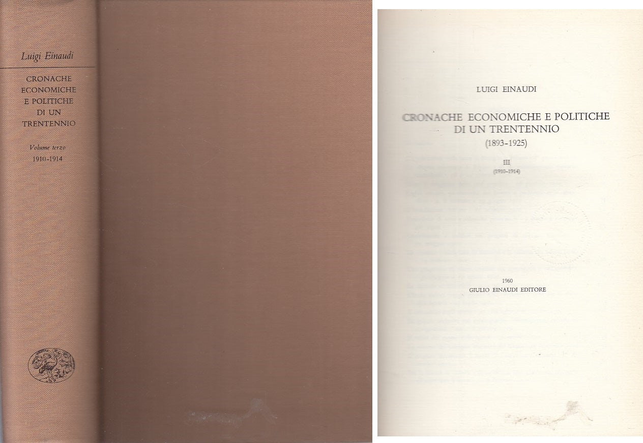 LS- CRONACHE ECONOMICHE POLITICHE DI TRENTENNIO -- EINAUDI --- 1960 - C - ZFS460