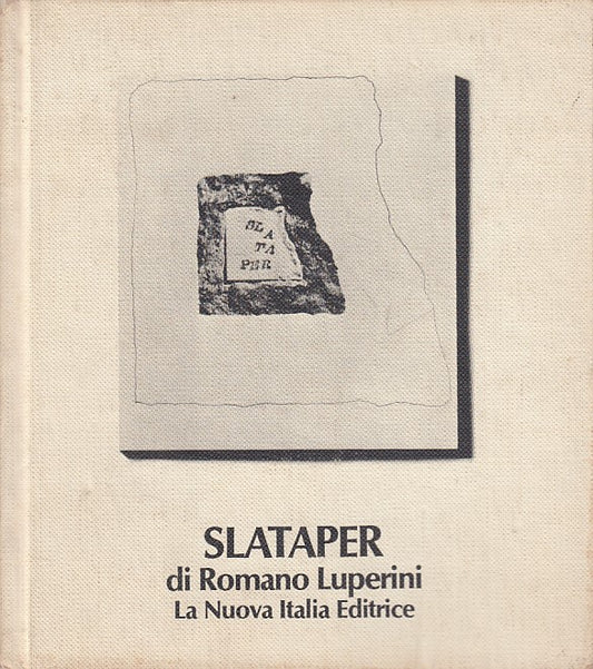 LS- SLATAPER SCIPIO - ROMANO LUPERINI - LA NUOVA ITALIA --- 1977 - C - ZFS444