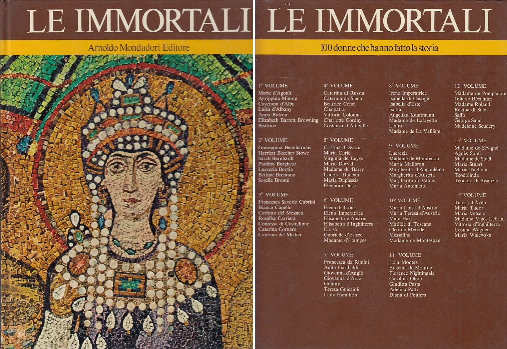 LS- ENCICLOPEDIA LE IMMORTALI VOLUME 13 100 DONNE-- MONDADORI--- 1970- C- YFS644
