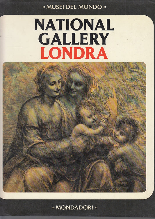 LT- MUSEI DEL MONDO NATIONAL GALLERY LONDRA -- MONDADORI --- 1982- CS- YFS645