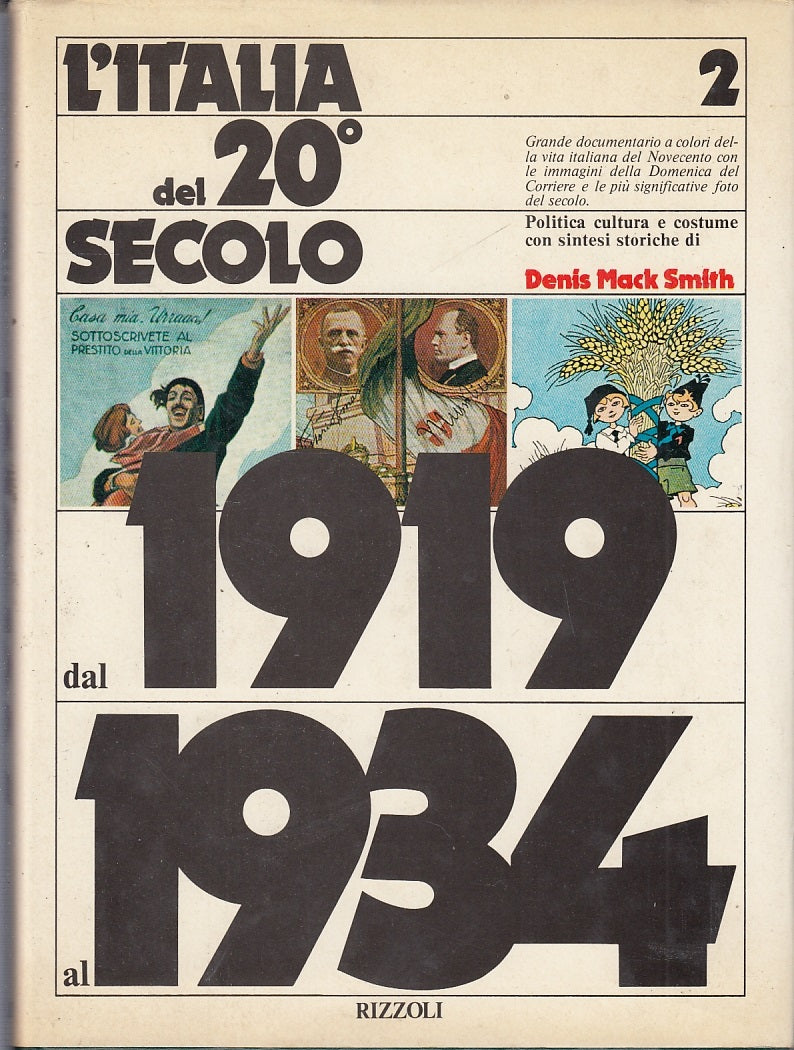 LS- L'ITALIA DEL 20° SECOLO 2 1919/1934- MACK SMITH- RIZZOLI--- 1977- CS- YFS646