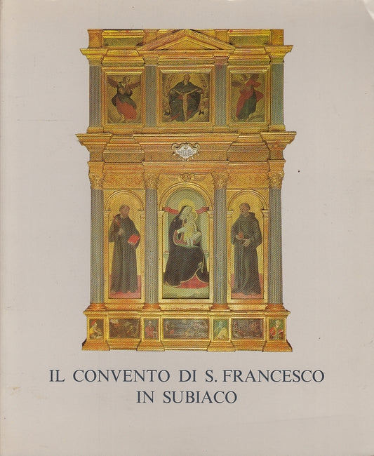 LV- GUIDA IL CONVENTO DI SAN FRANCESCO IN SUBBIACO -- PIO VI --- 1984- B- YFS646