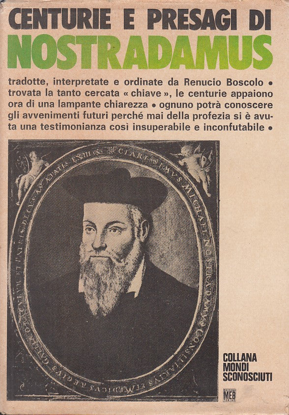 LN- CENTURIE E PRESAGI DI NOSTRADAMUS - BOSCOLO - MEB --- 1972 - CS - ZFS464