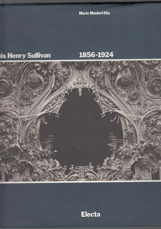 LT- LOUIS HENRY SULLIVAN 1856/1924 - MANIERI ELIA - ELECTA--- 1995- CS- YFS648