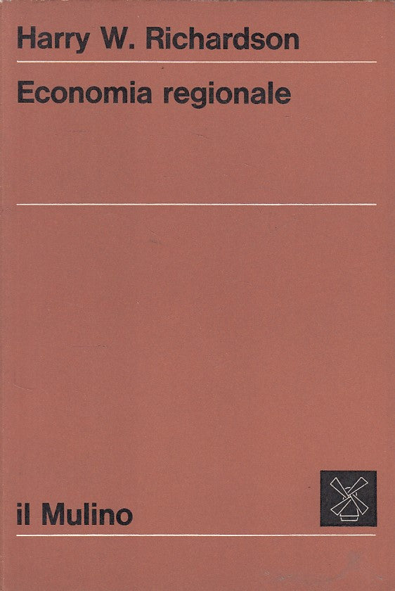 LZ- ECONOMIA REGIONALE - RICHARDSON - MULINO- SERIE ECONOMIA-- 1971 - B - ZFS526