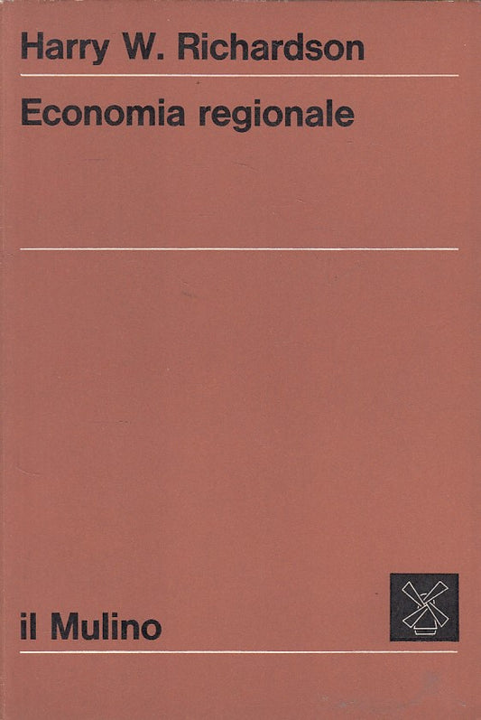 LZ- ECONOMIA REGIONALE - RICHARDSON - MULINO- SERIE ECONOMIA-- 1971 - B - ZFS526