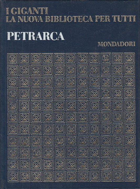 LS- PETRARCA FRANCESCO - ORLANDI - MONDADORI - I GIGANTI -- 1968 - C - YFS600