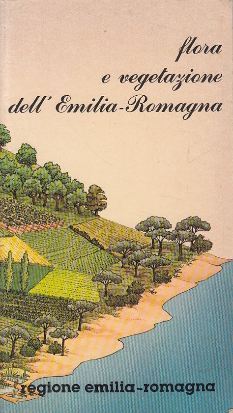 LZ- FLORA E VEGETAZIONE DELL'EMILIA ROMAGNA-- EMILIA ROMAGNA--- 1980 - B - YFS15