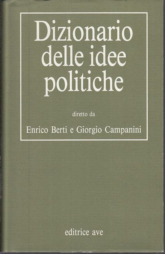 LZ- DIZIONARIO DELLE IDEE POLITICHE - VERTI CAMPANINI - AVE --- 1993 - CS- XFS29