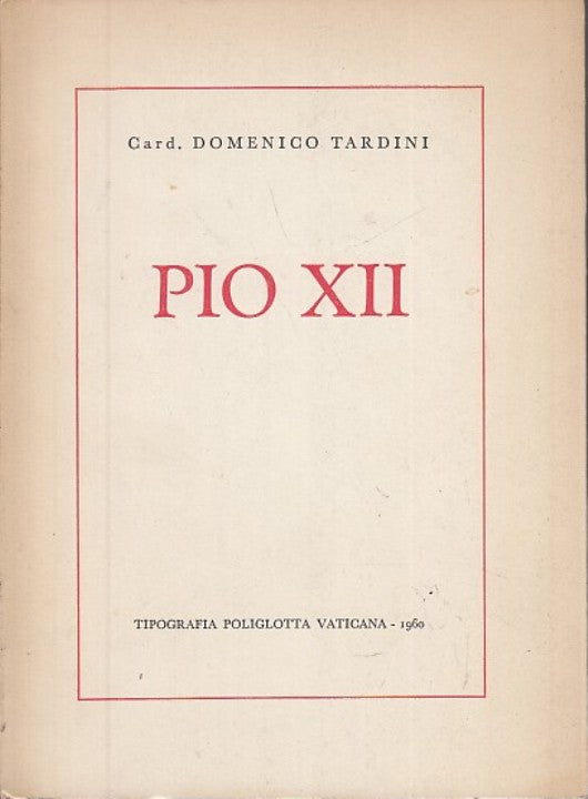 LD- PIO XIII PAPA- CARD. DOMENICO TARDINI- TIPOGRAFIA VATICANA--- 1960- B- XFS29