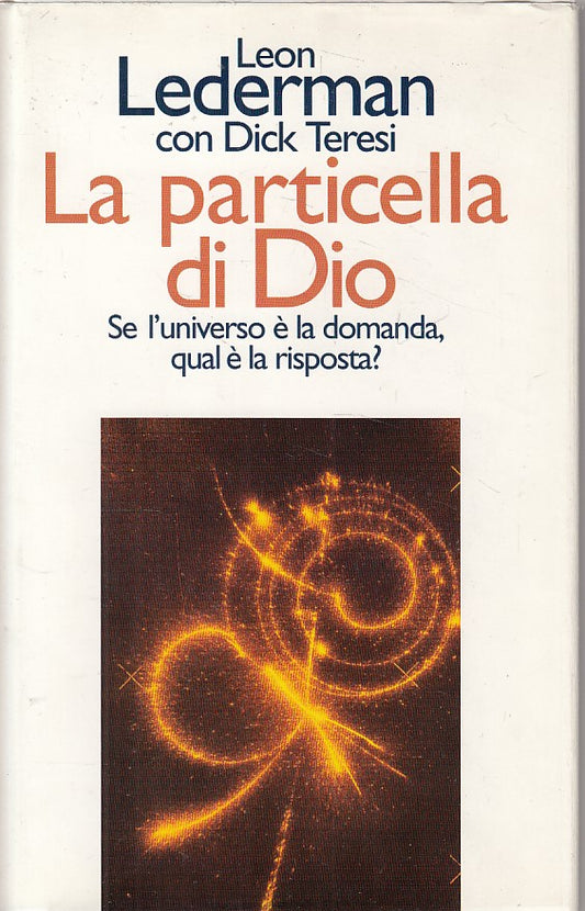 LZ- LA PARTICELLA DI DIO - LEDERMAN TERESI - CDE --- 1996 - CS - ZFS74
