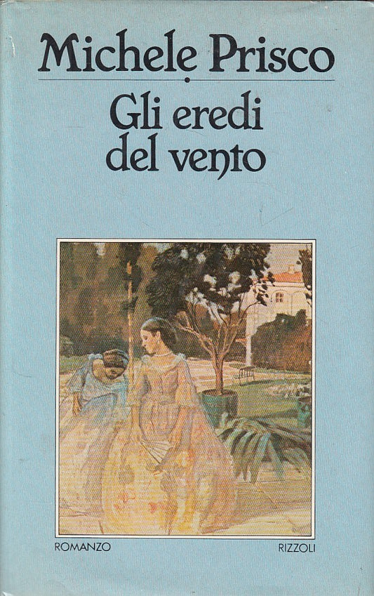 LN- GLI EREDI DEL VENTO - MICHELE PRISCO - RIZZOLI --- 1980 - CS - ZFS74