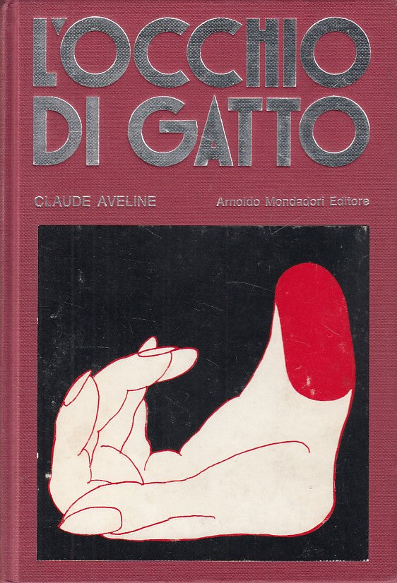 LN- L'OCCHIO DI GATTO - AVELINE - MONDADORI -- 1a ED. - 1974 - C - XFS