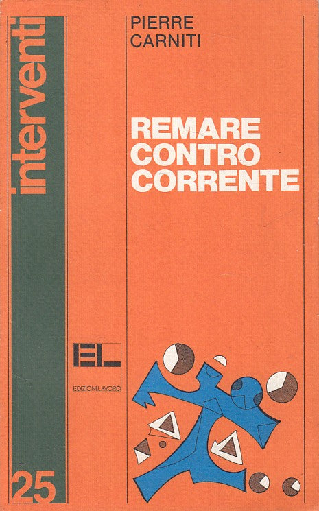 LS- REMARE CONTRO CORRENTE - CARNITI - EL - INTERVENTI -- 1985 - B - ZFS74