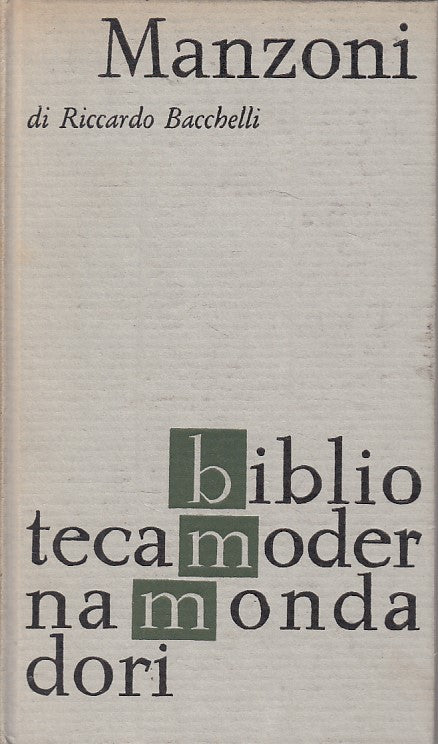 LN- MANZONI COMMENTI LETTERARI - BACCHELLI - MONDADORI --- 1964 - C - ZFS74