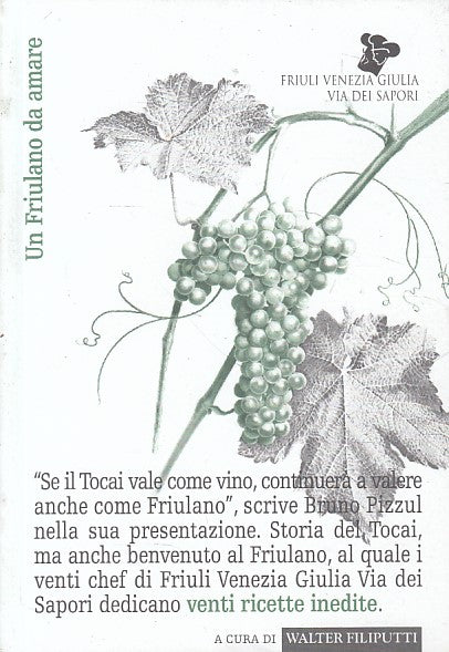 LK- UN FRIULANO DA AMARE - FILIPUTTI - FVG VIA DEI SAPORI --- 2008 - B - YFS601