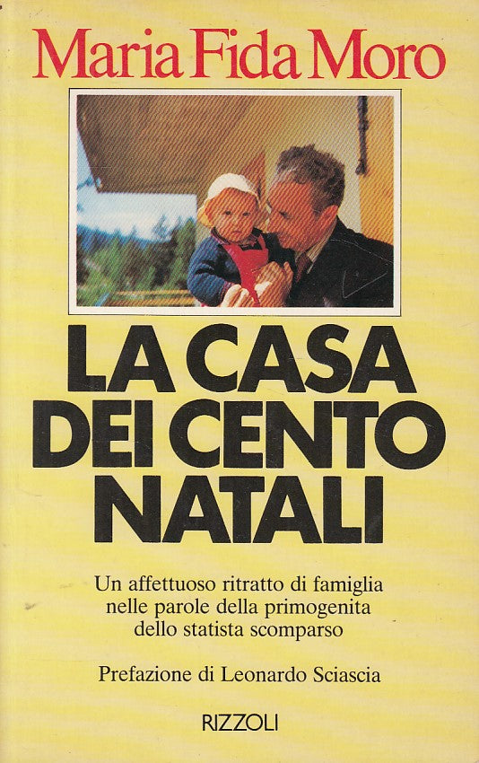 LN- LA CASA DEI CENTO NATALI - FIDA MORO - RIZZOLI --- 1982 - B - YFS602