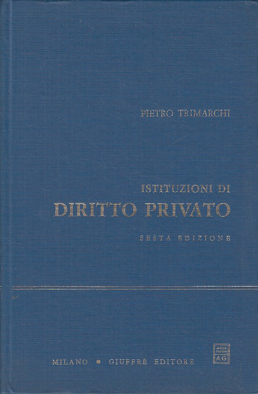 LZ- ISTITUZIONI DI DIRITTO PRIVATO - TRIMARCHI - GIUFFRE' --- 1986 - C - YFS604