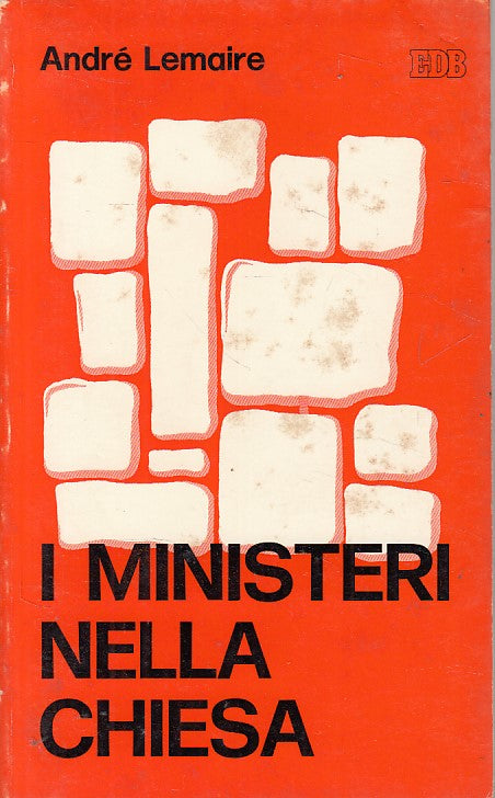 LD- I MINISTERI NELLA CHIESA - LEMAIRE - EDB - FEDE OGGI -- 1977 - B - YFS604