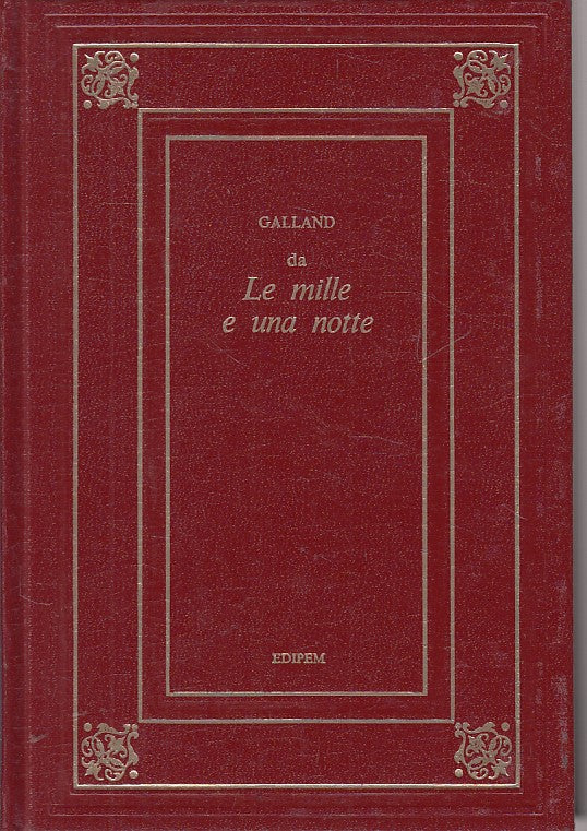 LN- MILLE E UNA NOTTE - GALLAND- EPIDEM- BIBLIOTECA CLASSICA -- 1974 - C - YFS605