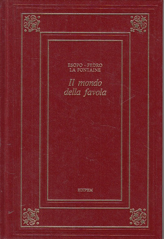 LN- IL MONDO DELLA FAVOLA - ESOPO FEDRO LA FONTAINE- EPIDEM--- 1974 - C - YFS605
