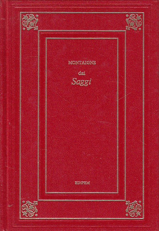 LN- SAGGI - DE MONTAIGNE - EPIDEM - BIBLIOTECA CLASSICA -- 1974 - C - YFS605