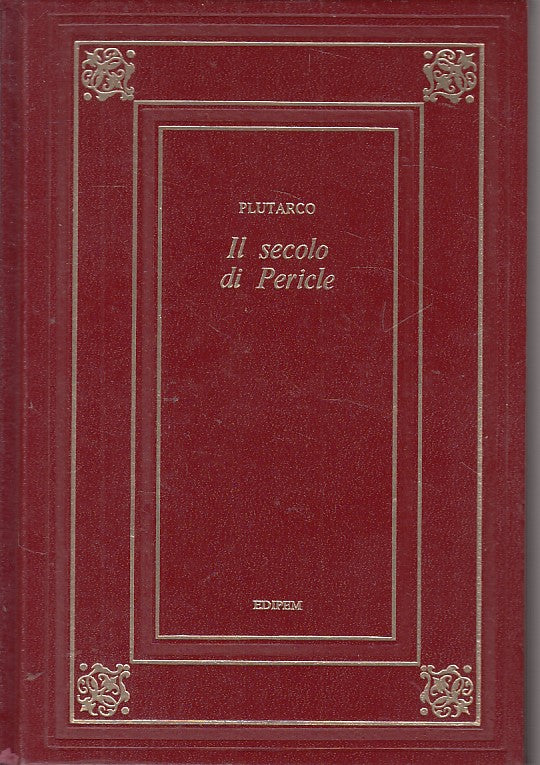 LN- IL SECOLO DI PERICLE - PLUTARCO - EPIDEM - CLASSICA -- 1973 - C - YFS605