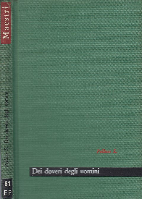 LN- DEI DOVERI DEGLI UOMINI - PELLICO - PAOLINE - MAESTRI -- 1961 - C - YFS605