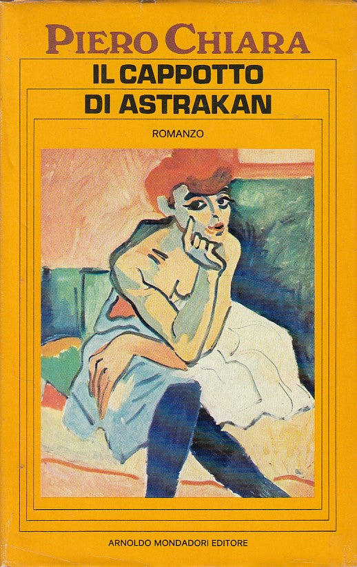 LN- IL CAPPOTTO DI ASTRAKAN - CHIARA - MONDADORI --- 1978 - CS - YFS608